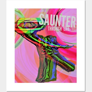 Saunter Through Life Posters and Art
